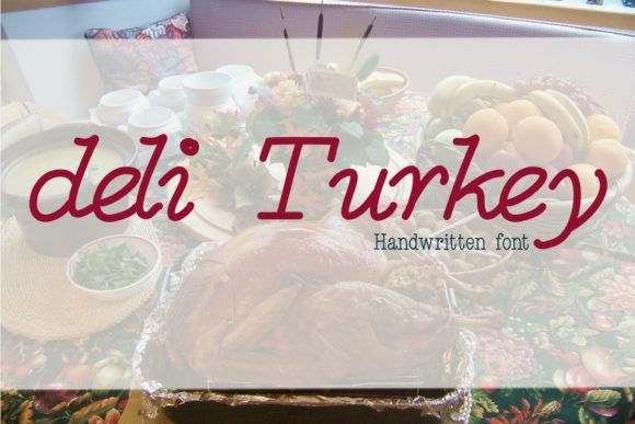 Deli Turkey: A Handwritten Font for Modern Web Design