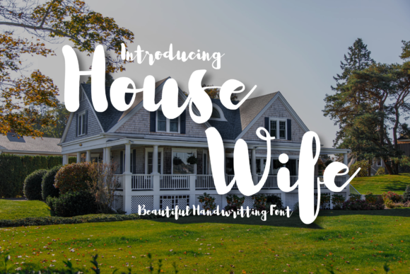 House Wife Font: The Secret Weapon for Scroll-Stopping Campaigns