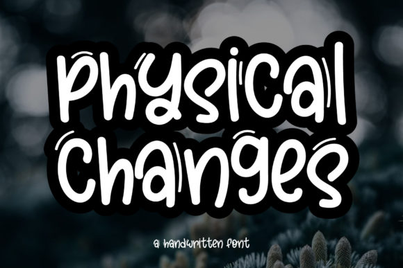 Physical Changes: A Handwritten Font for Authentic Branding